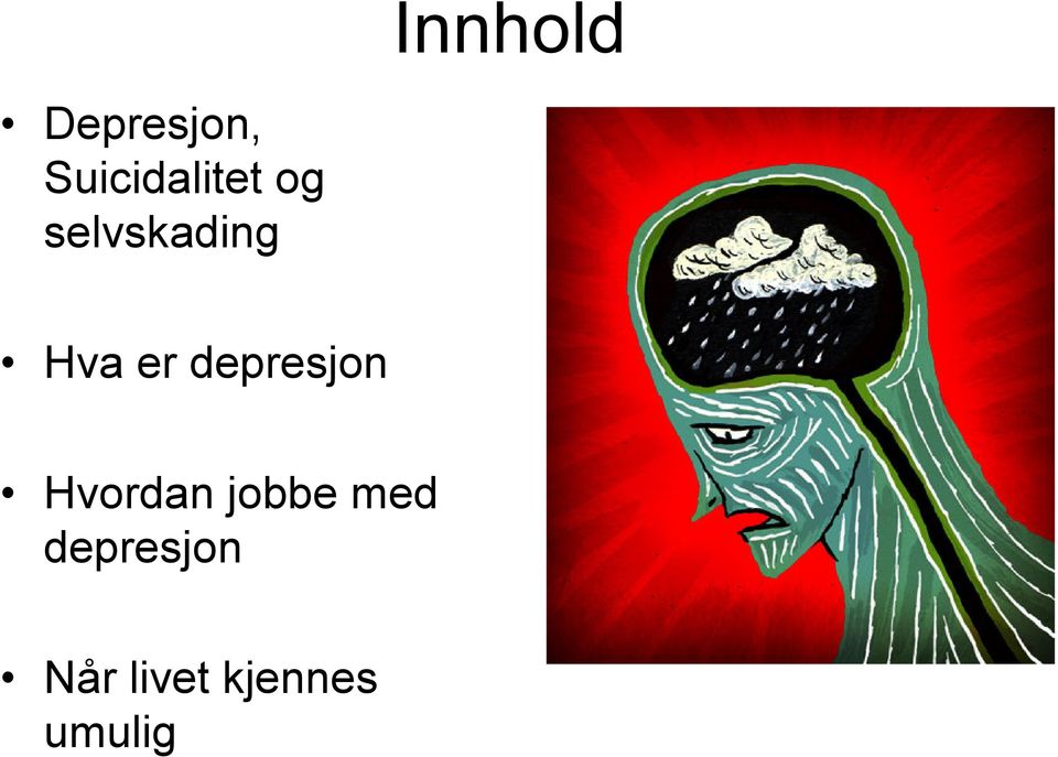 Hva er depresjon Hvordan