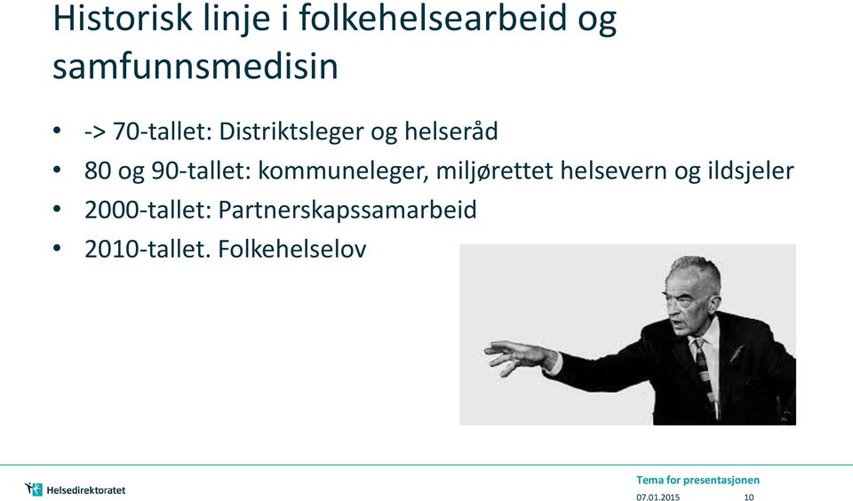 kommuneleger, miljørettet helsevern og ildsjeler 2000-tallet: