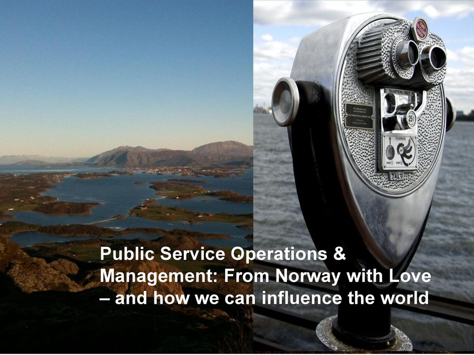 Management: From Norway with Love