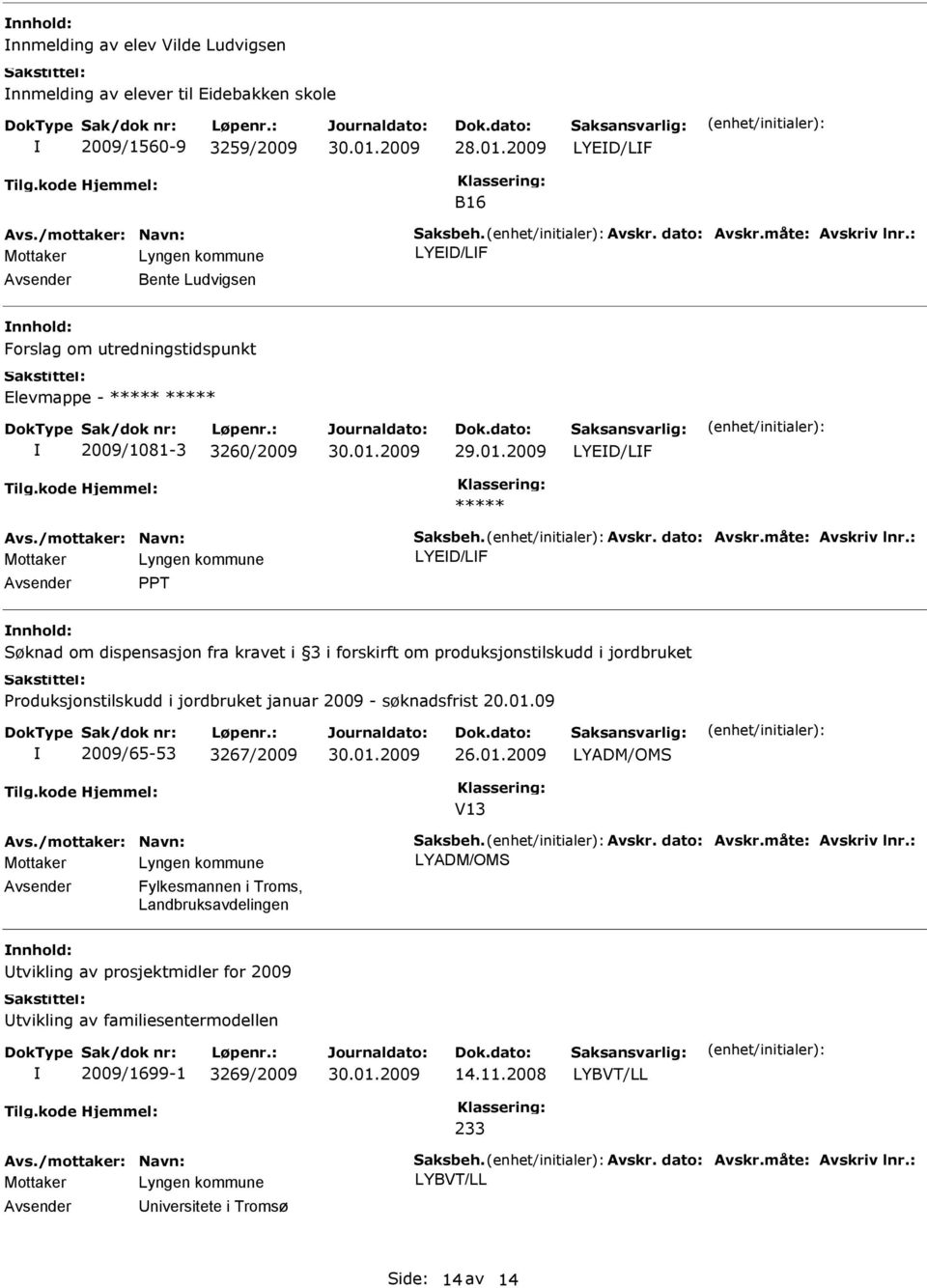 produksjonstilskudd i jordbruket roduksjonstilskudd i jordbruket januar 2009 - søknadsfrist 20.01.