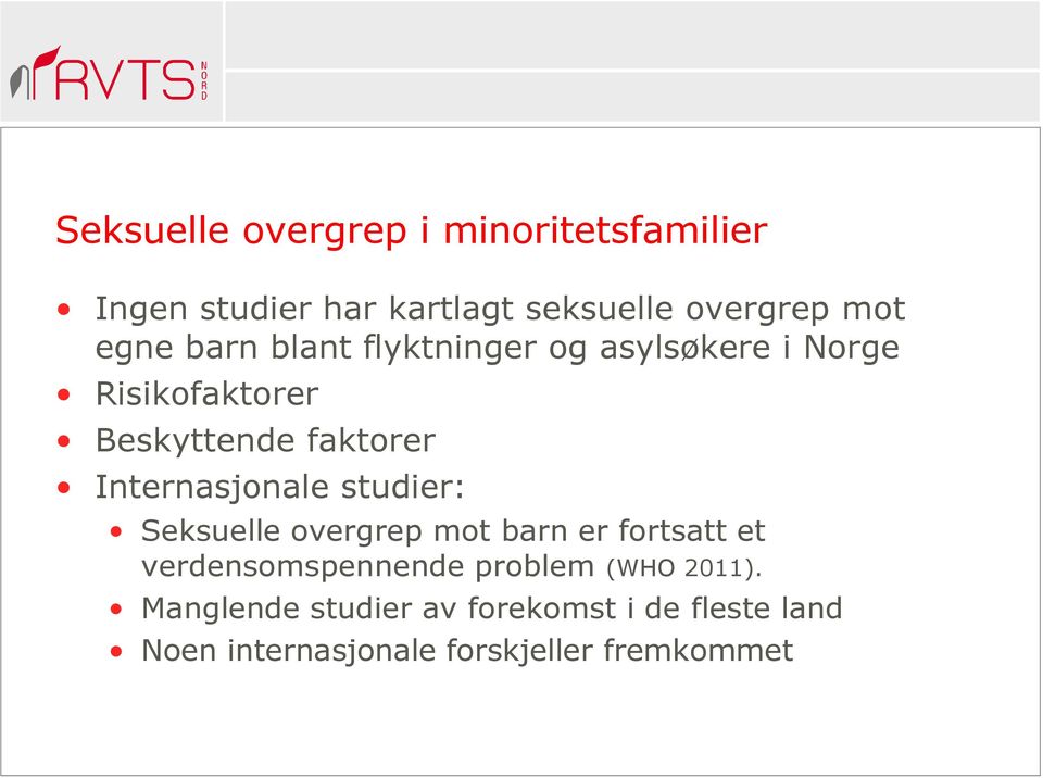 Internasjonale studier: Seksuelle overgrep mot barn er fortsatt et verdensomspennende