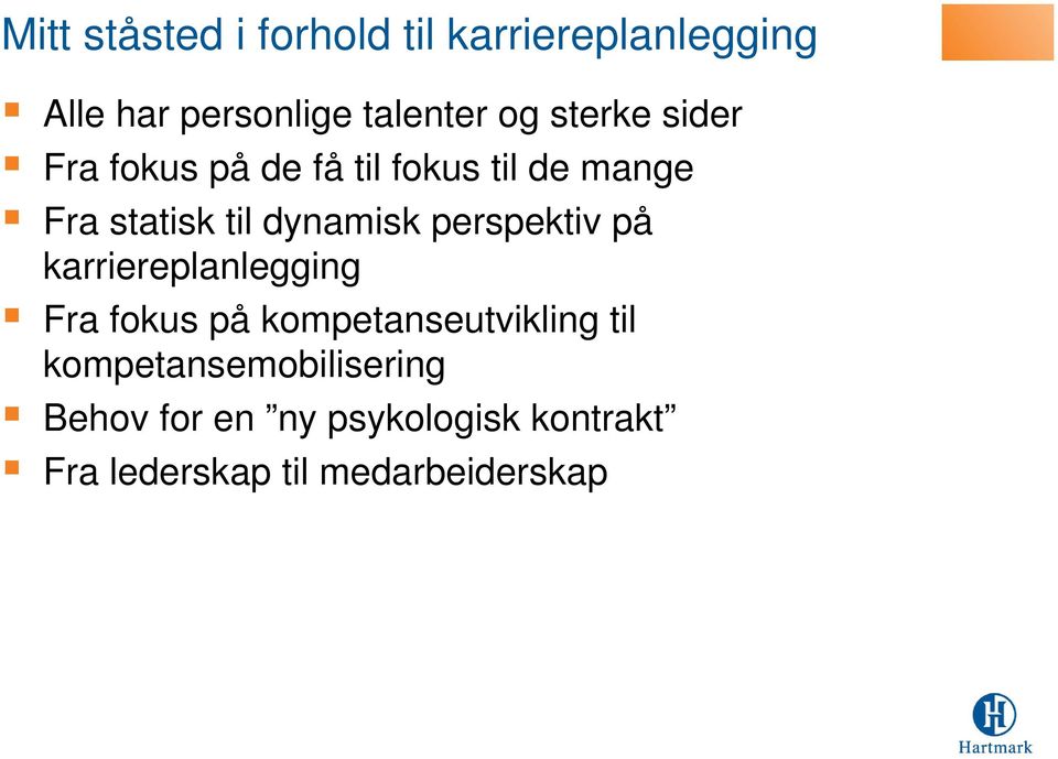 perspektiv på karriereplanlegging Fra fokus på kompetanseutvikling til