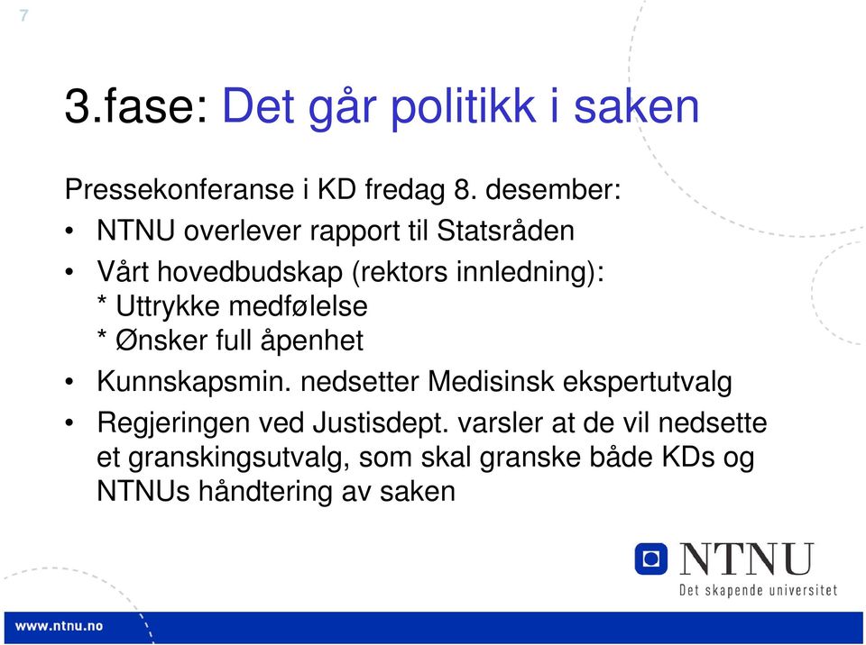 Uttrykke medfølelse * Ønsker full åpenhet Kunnskapsmin.