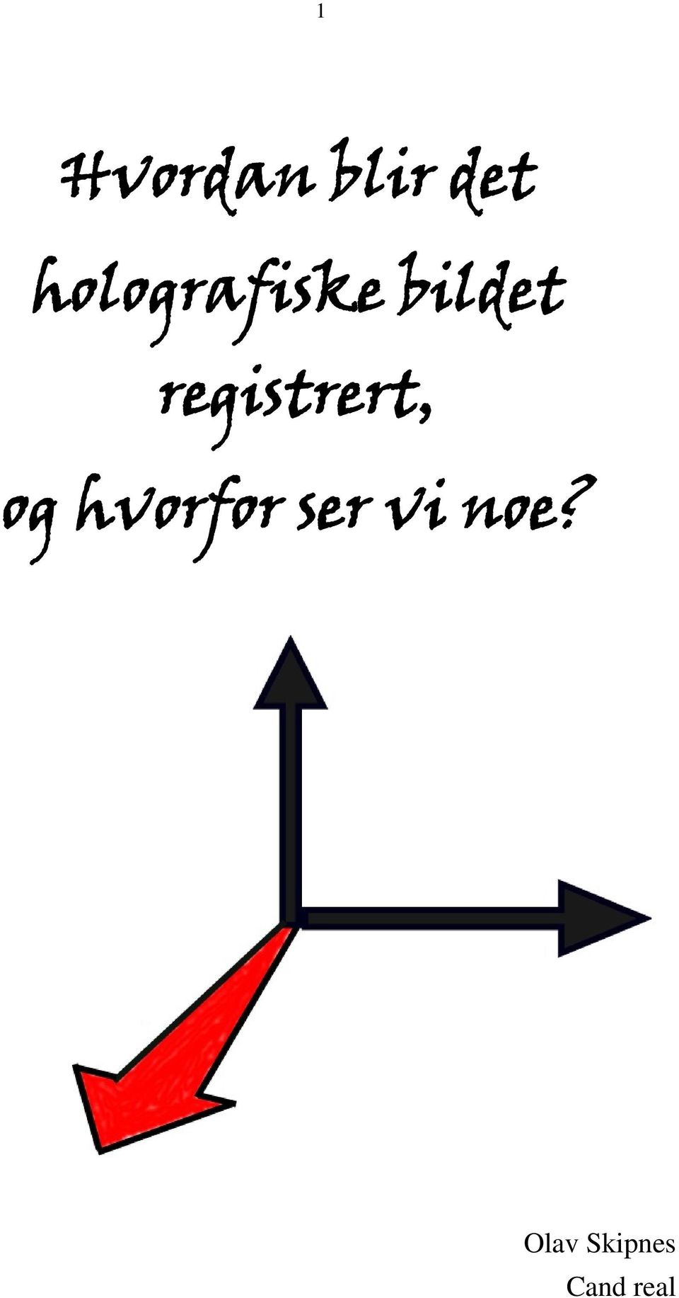 registrert, og hvorfor