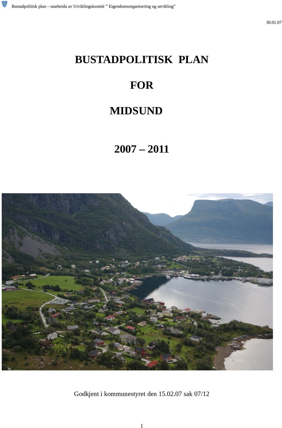 FOR MIDSUND 2007 2011