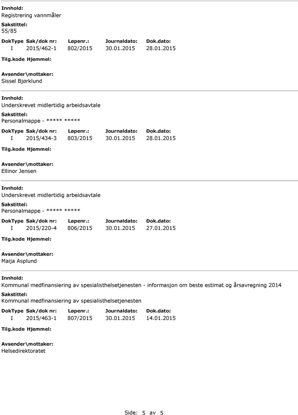 medfinansiering av spesialisthelsetjenesten - informasjon om beste estimat og årsavregning 2014 Kommunal