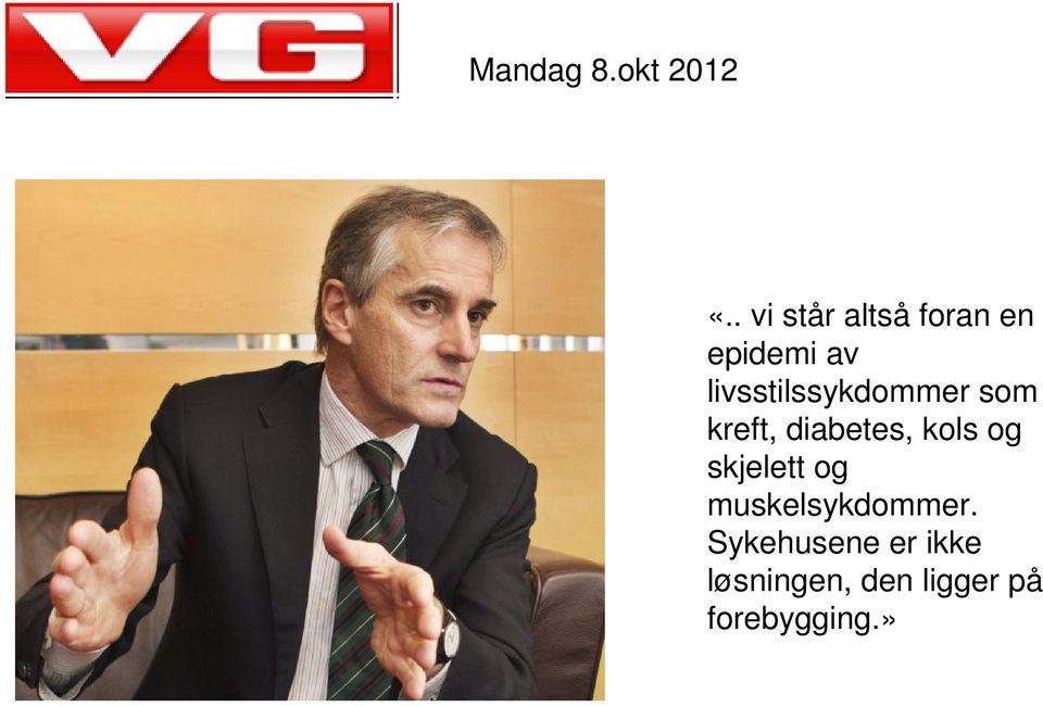 livsstilssykdommer som kreft, diabetes, kols og