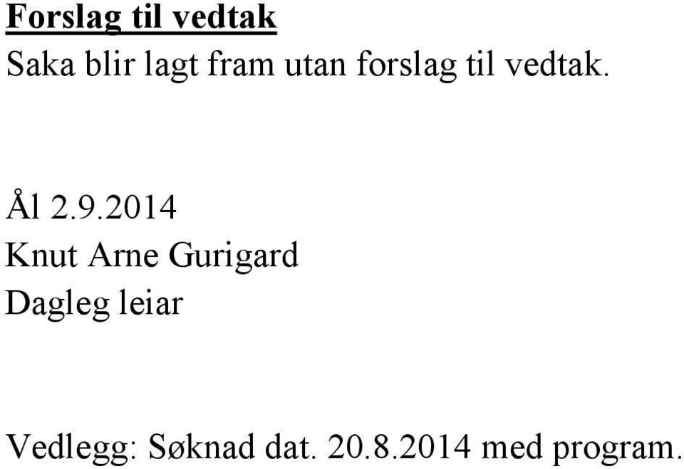 2014 Knut Arne Gurigard Dagleg leiar
