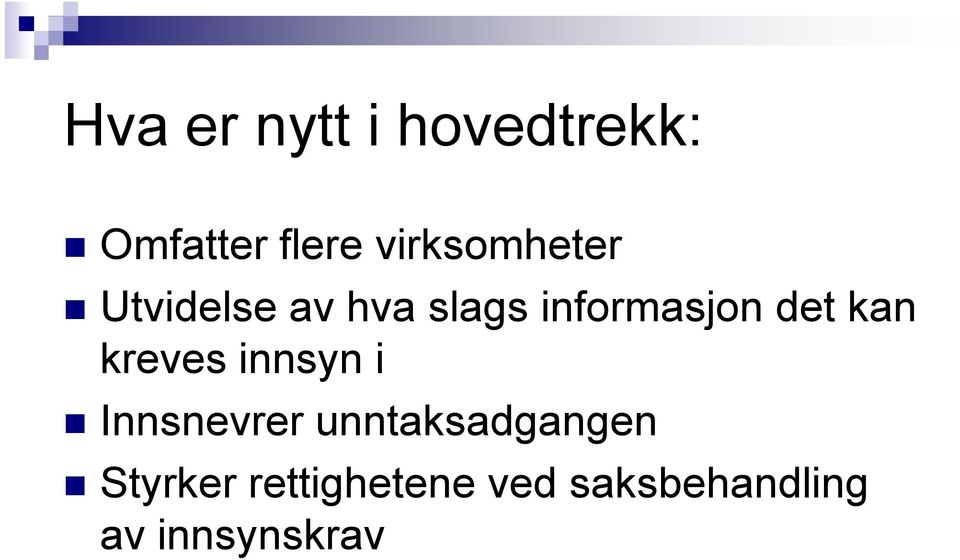 det kan kreves innsyn i Innsnevrer