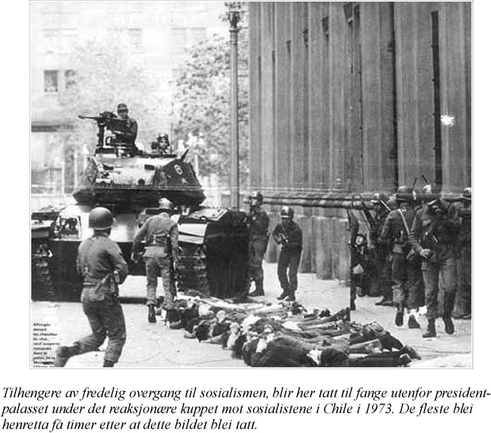 reaksjonære kuppet mot sosialistene i Chile i 1973.