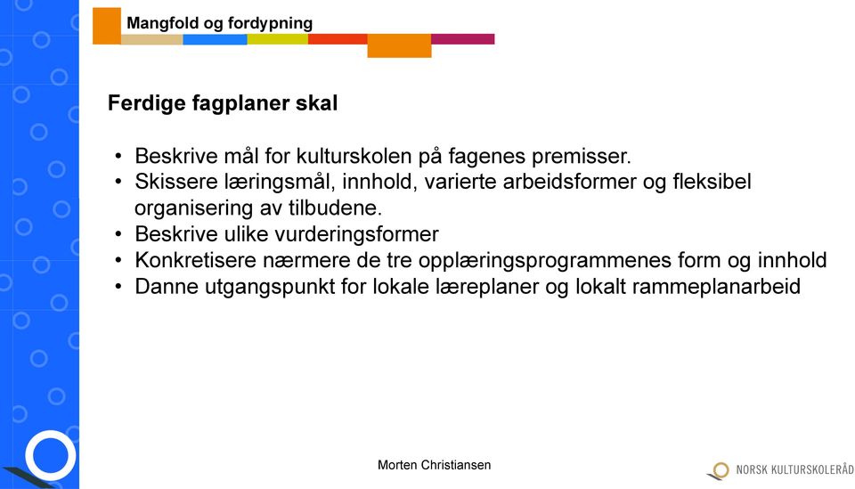 Kommunen/fylkeskommunen og skoleeigaren for privat skole etter 2-12 skal ha eit forsvarleg system for å følgje opp resultata frå desse vurderingane og nasjonale kvalitetsvurderingar som departementet