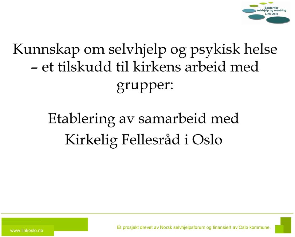 arbeid med grupper: Etablering av