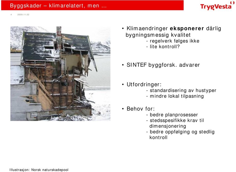 kontroll? SINTEF byggforsk.