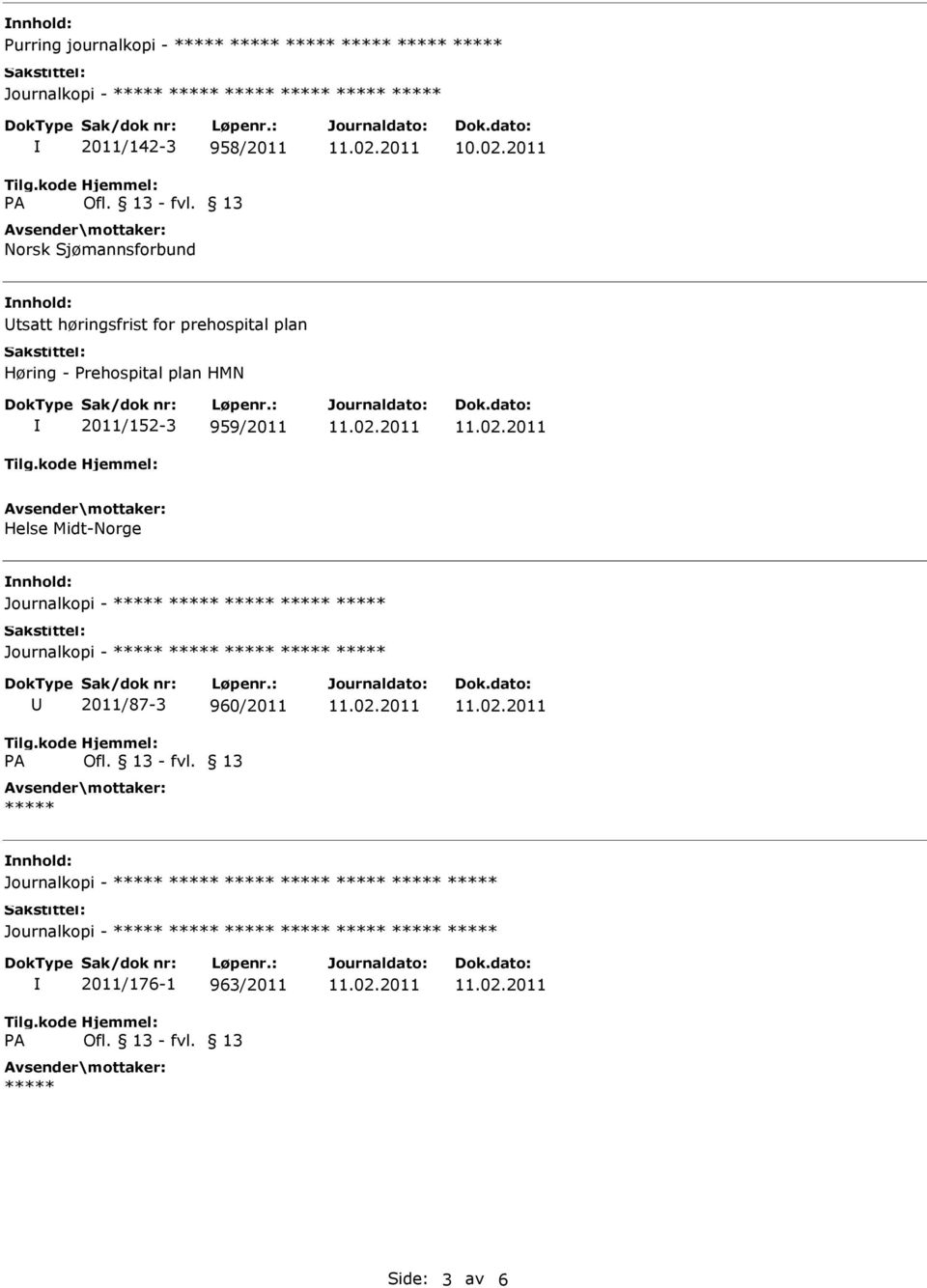 Høring - Prehospital plan HMN 2011/152-3 959/2011 Helse