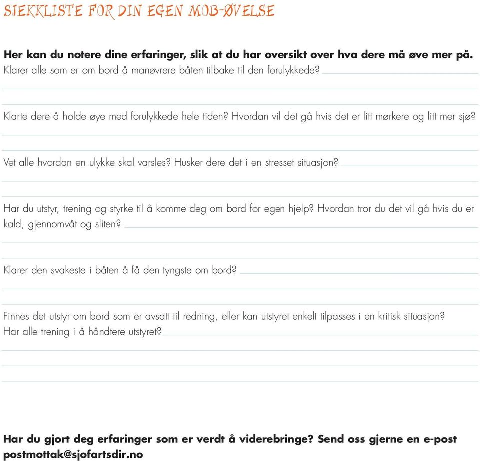 skal ulykke en hvordan alle t er du hvis gå vil det du tror Hvordan hjelp? egen for om bord deg komme å til styrke og trening utstyr, du Har sliten? og gjennomvåt kald, om bord?