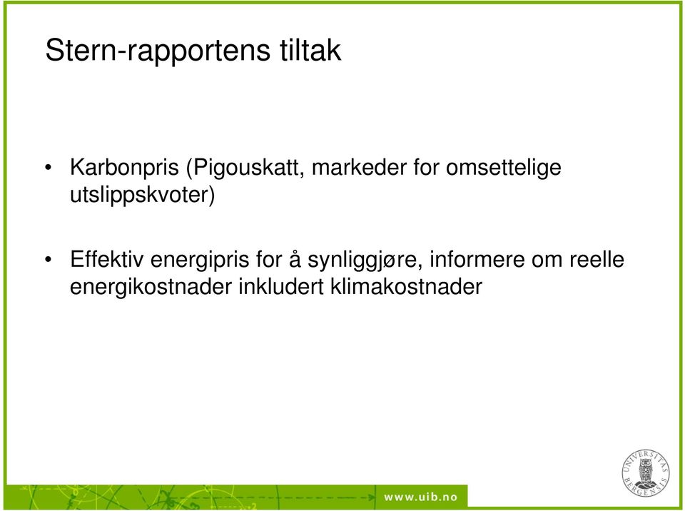 utslippskvoter) Effektiv energipris for å