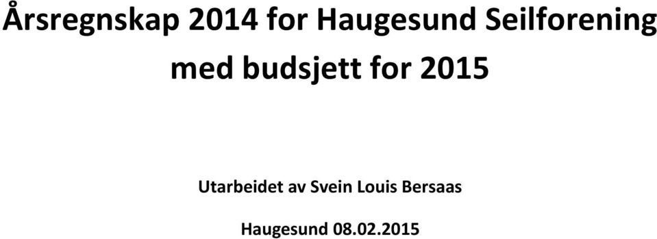 budsjett for 2015 Utarbeidet