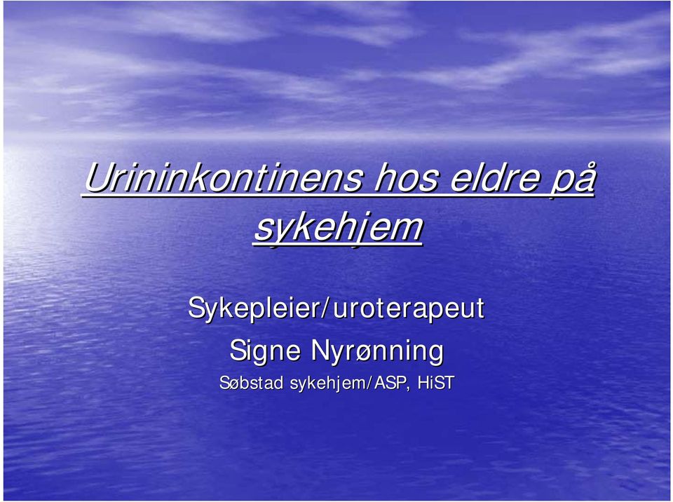 Sykepleier/uroterapeut