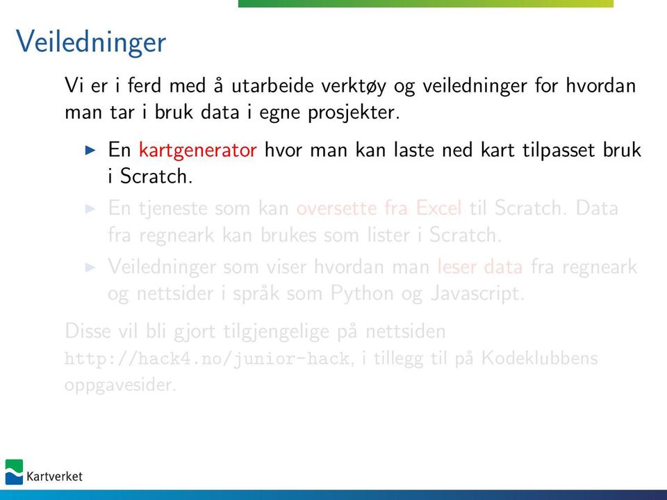 Data fra regneark kan brukes som lister i Scratch.