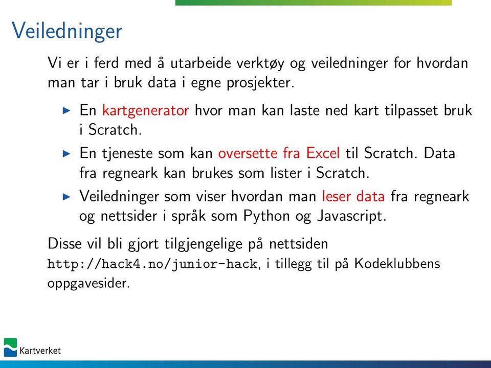 Data fra regneark kan brukes som lister i Scratch.