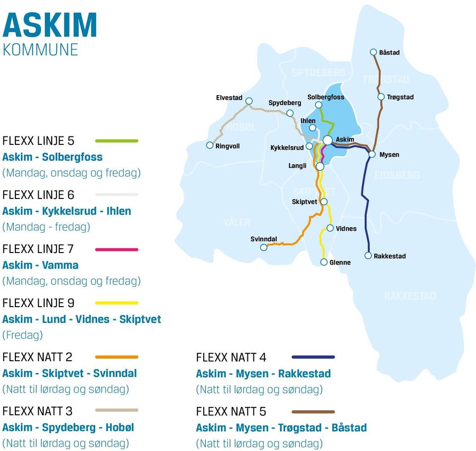 til lørdag og søndag) FLEXX NATT 3 - Spydeberg - Hobøl (Natt til lørdag og søndag) HOBØL Ringvoll VÅLER Svinndal Kykkelsrud Langli Ihlen SKIPTVET Skiptvet FLEXX NATT