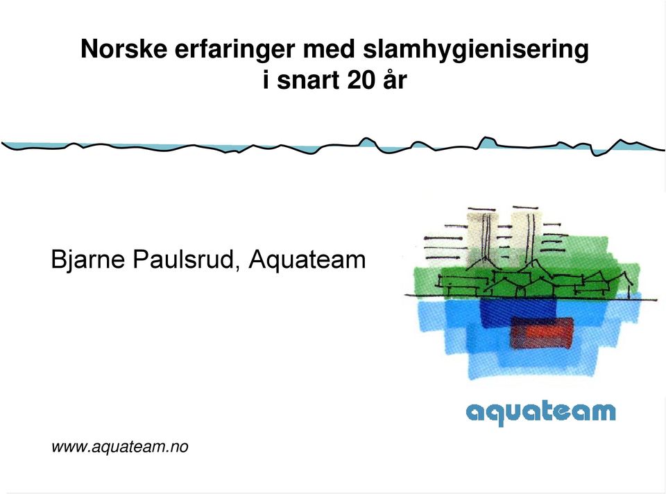 snart 20 år Bjarne