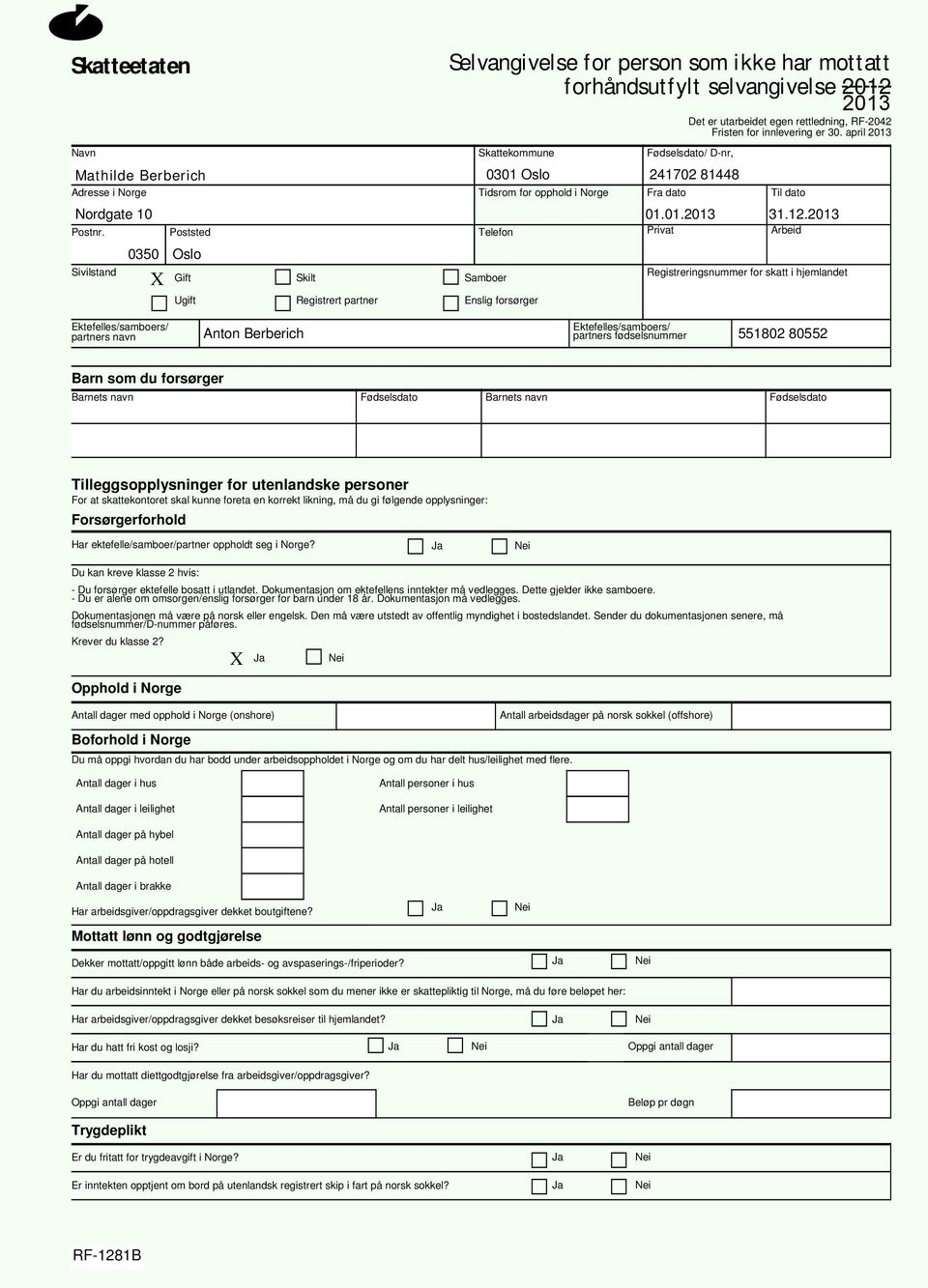 innlevering er 30. april 2013 Til dato 01.01.2013 31.12.