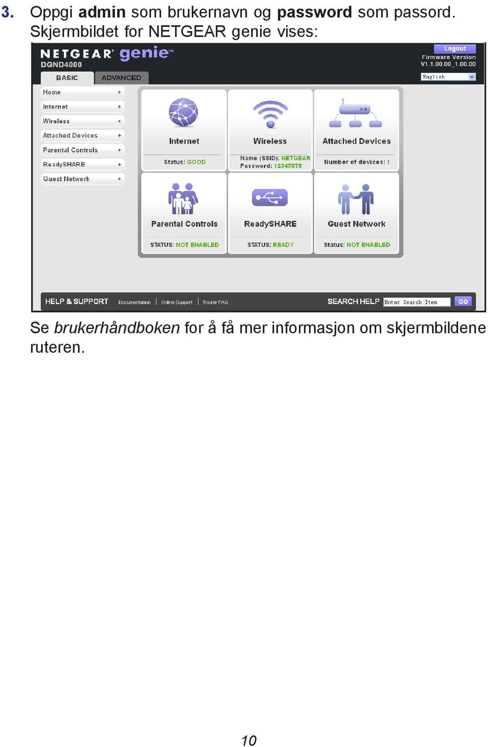 Skjermbildet for NETGEAR genie vises: Se