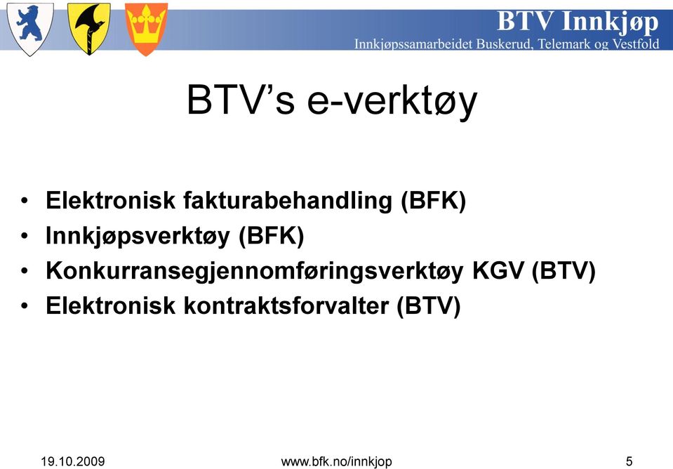 Konkurransegjennomføringsverktøy KGV (BTV)