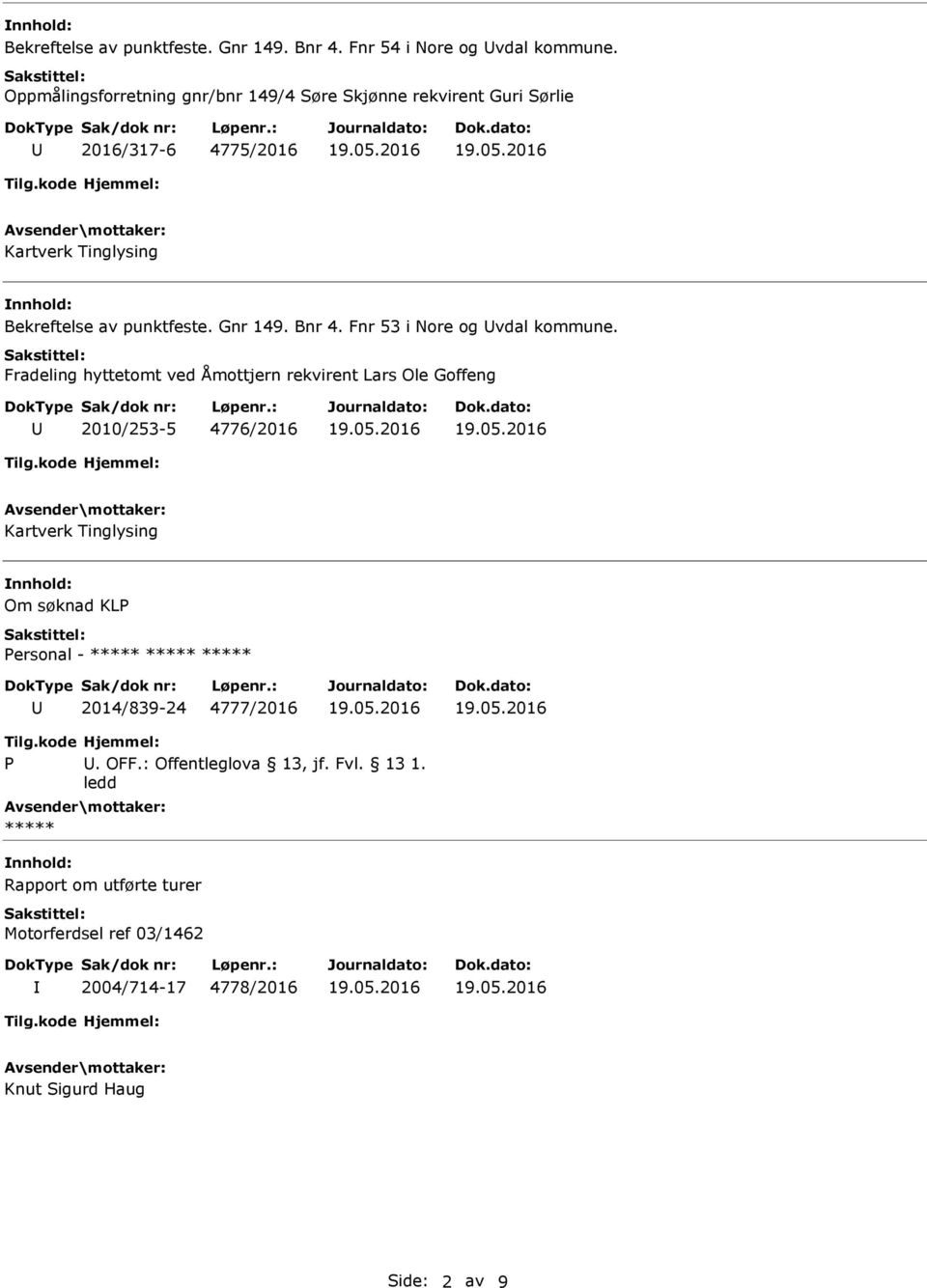 Gnr 149. Bnr 4. Fnr 53 i Nore og vdal kommune.