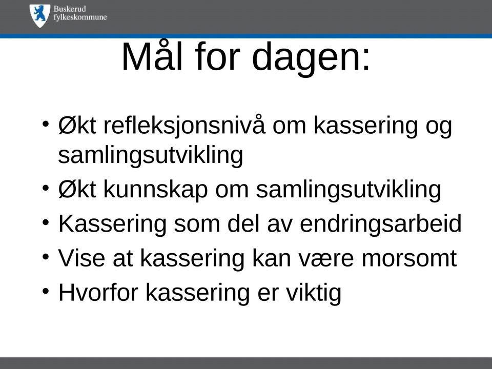 samlingsutvikling Kassering som del av