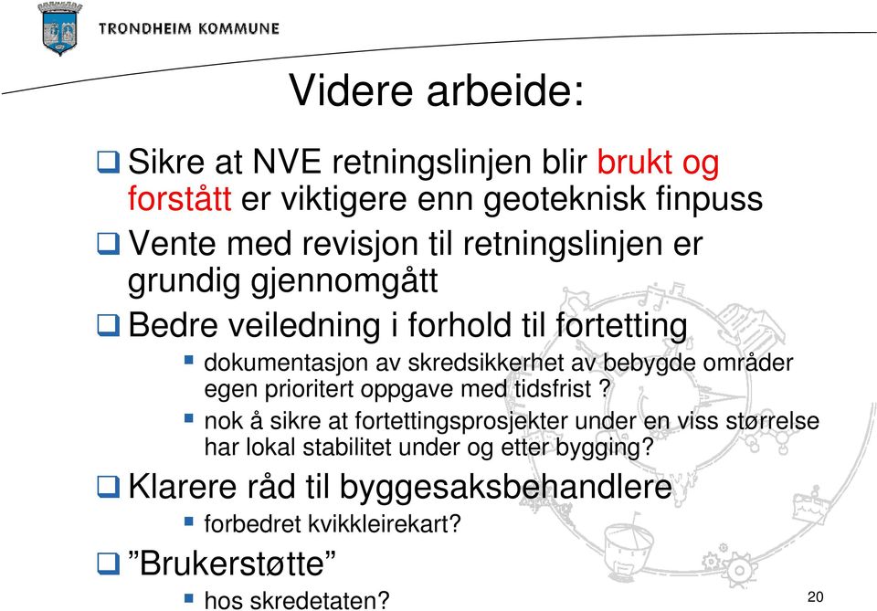 bebygde områder egen prioritert oppgave med tidsfrist?