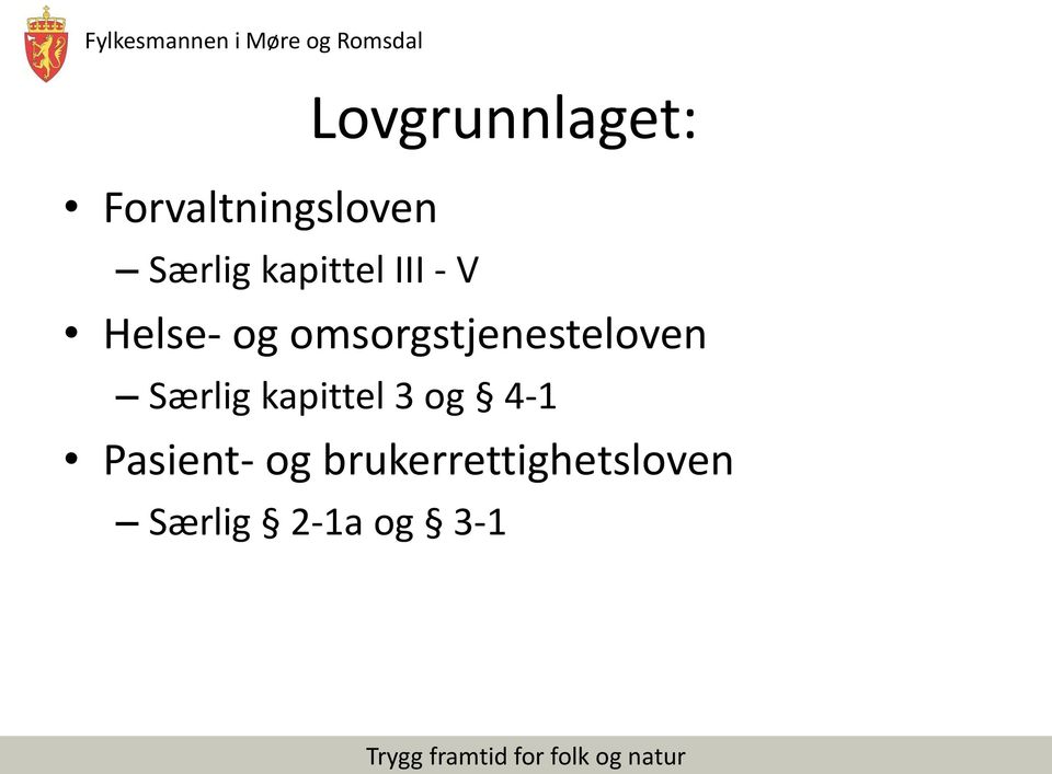 omsorgstjenesteloven Særlig kapittel 3 og