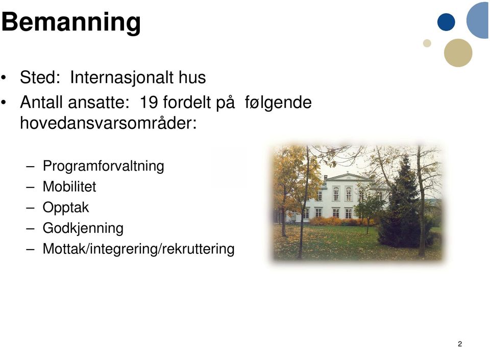 hovedansvarsområder: Programforvaltning