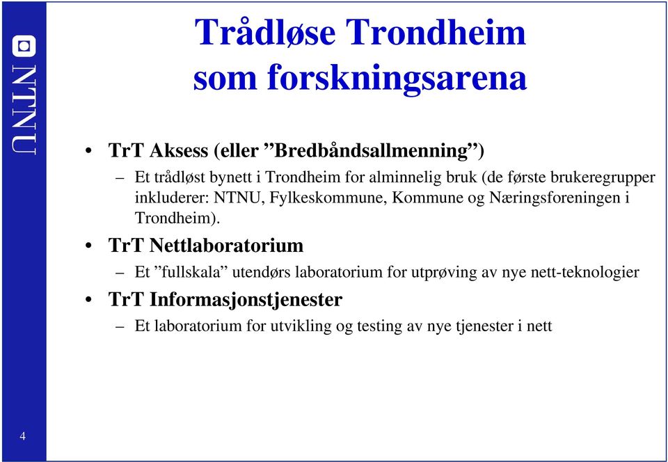 Næringsforeningen i Trondheim).