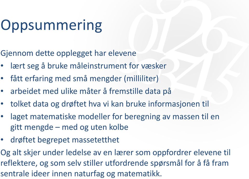 matematiske modeller for beregning av massen til en gitt mengde med og uten kolbe drøftet begrepet massetetthet Og alt skjer under