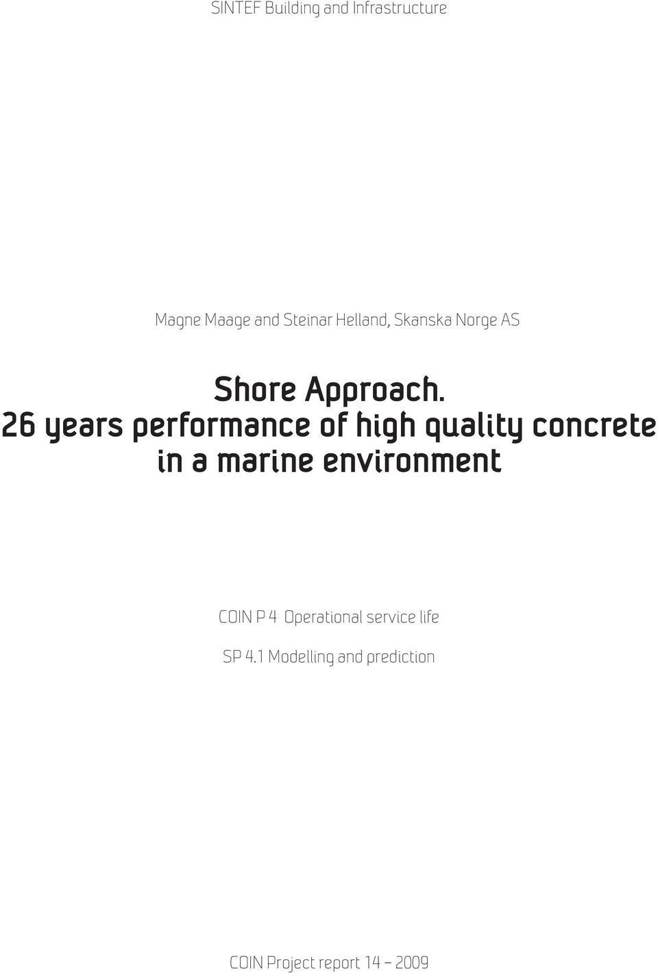 26 years performance of high quality concrete in a marine
