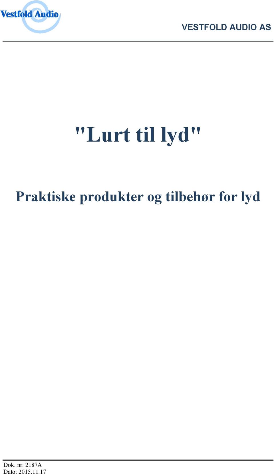 produkter og tilbehør for