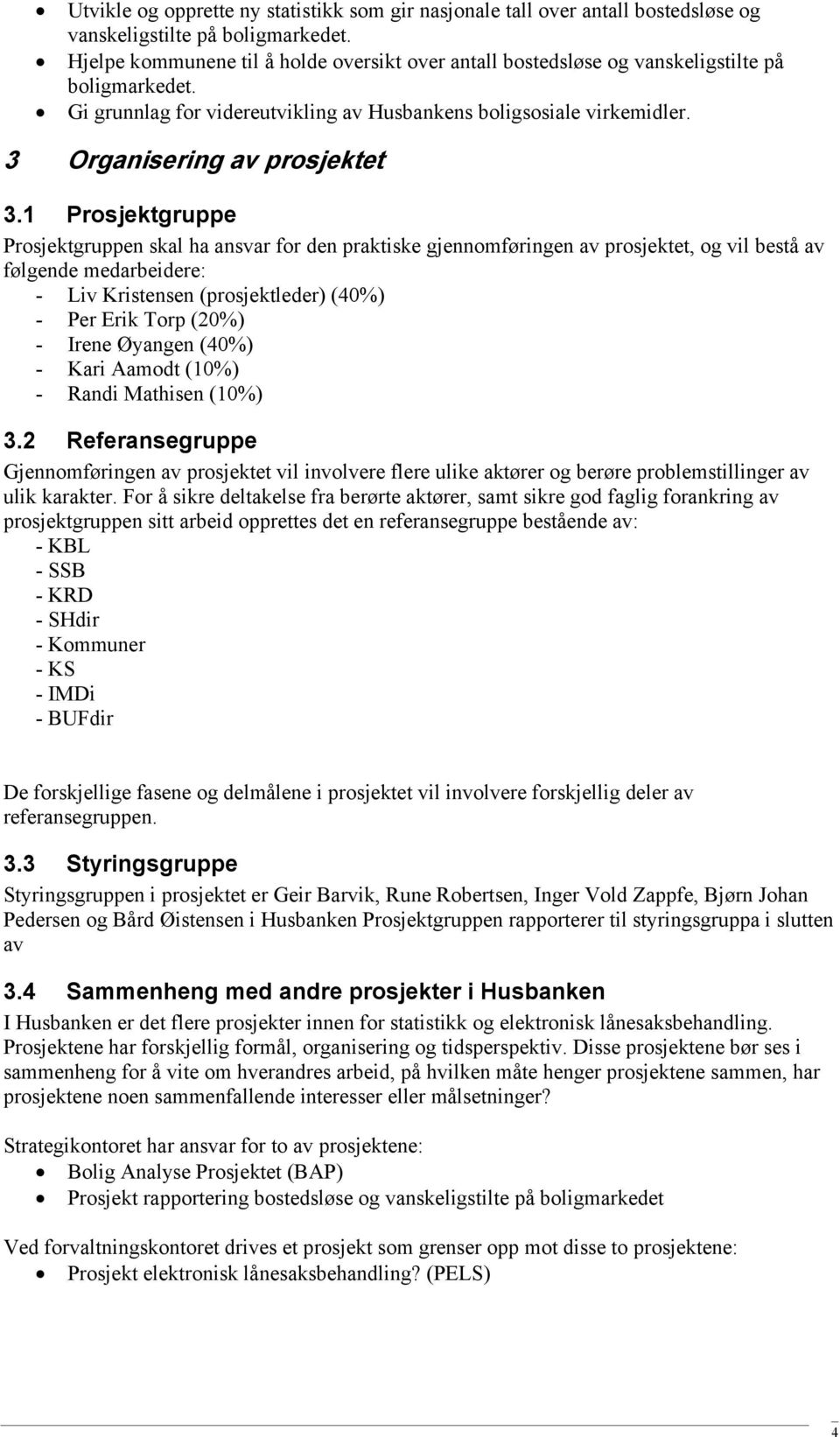 3 Organisering av prosjektet 3.