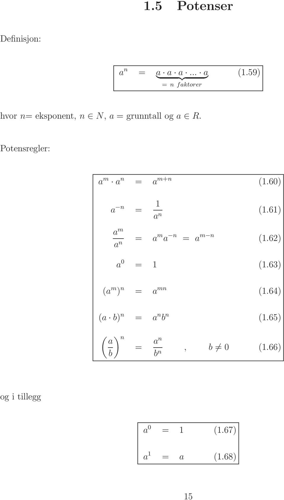 60) a n = 1 a n (1.61) a m a n = a m a n = a m n (1.6) a 0 = 1 (1.