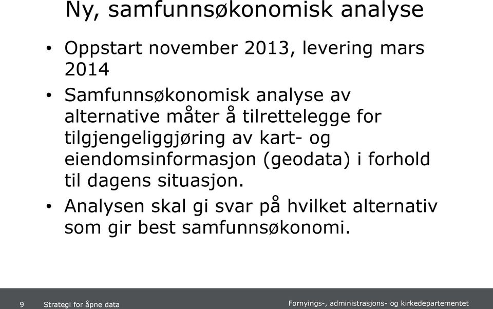 tilgjengeliggjøring av kart- og eiendomsinformasjon (geodata) i forhold til