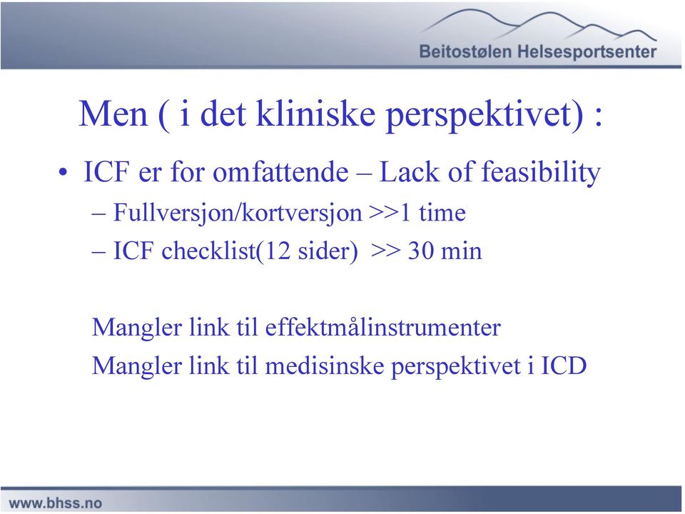 >>1 time ICF checklist(12 sider) >> 30 min Mangler link
