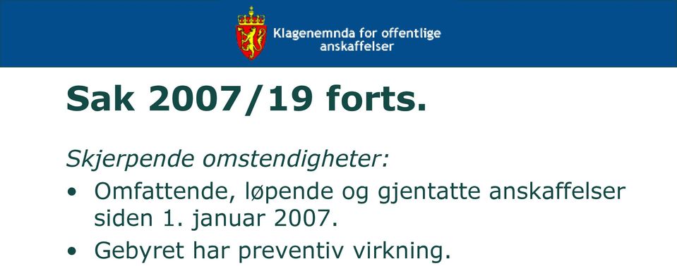 Omfattende, løpende og gjentatte