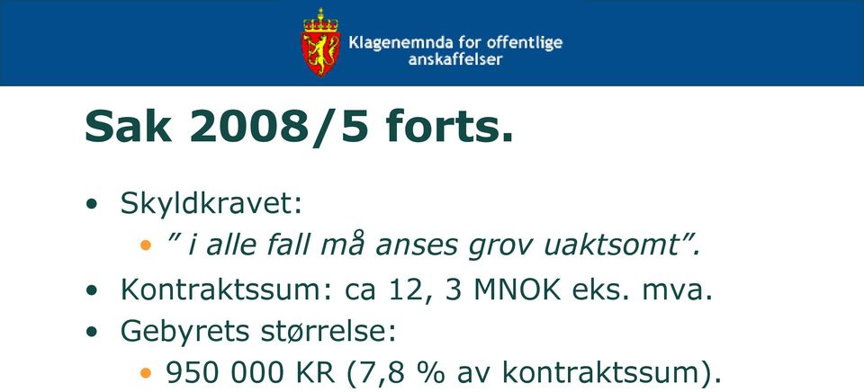 uaktsomt.