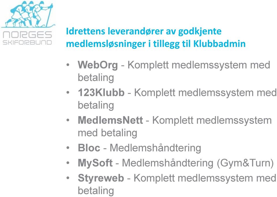 betaling MedlemsNett - Komplett medlemssystem med betaling Bloc -