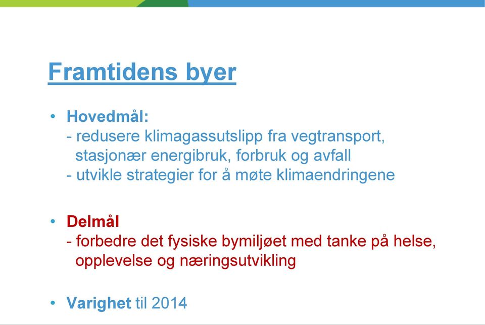 strategier for å møte klimaendringene Delmål - forbedre det