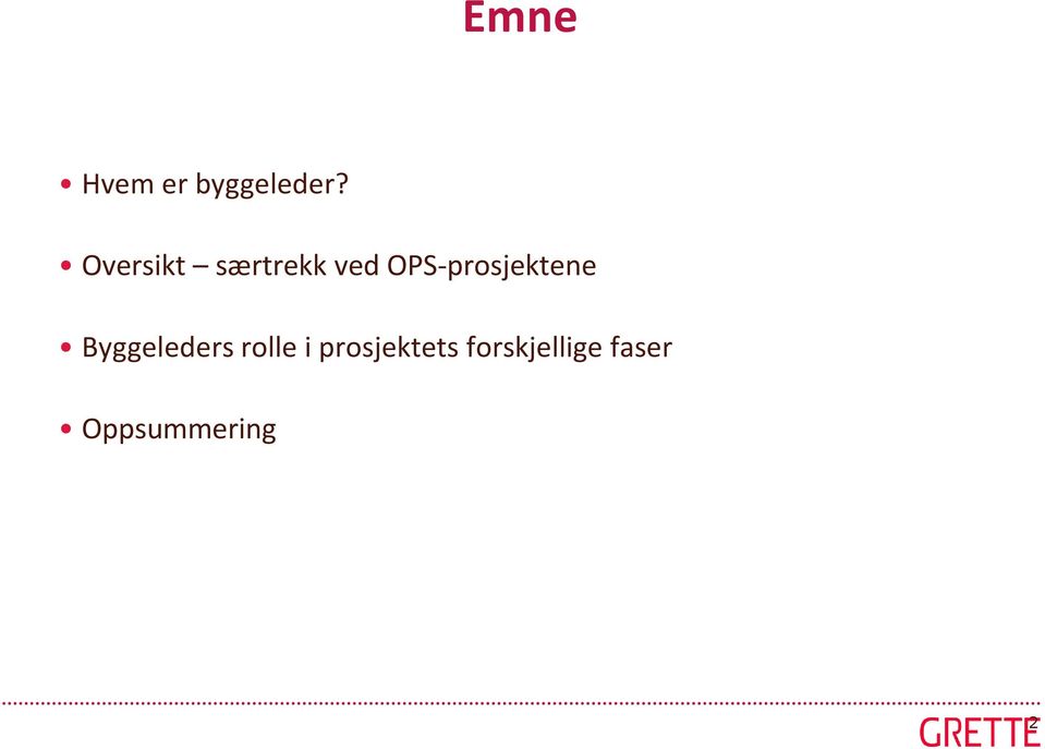 OPS-prosjektene Byggeleders