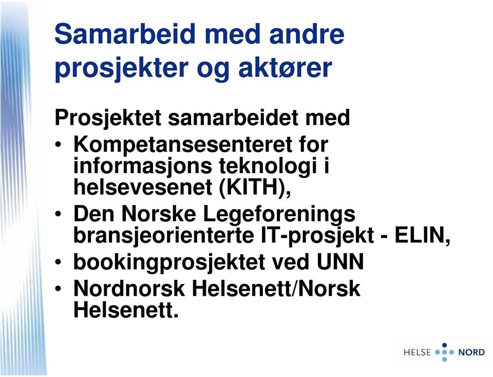 (KITH), Den Norske Legeforenings bransjeorienterte IT-prosjekt -