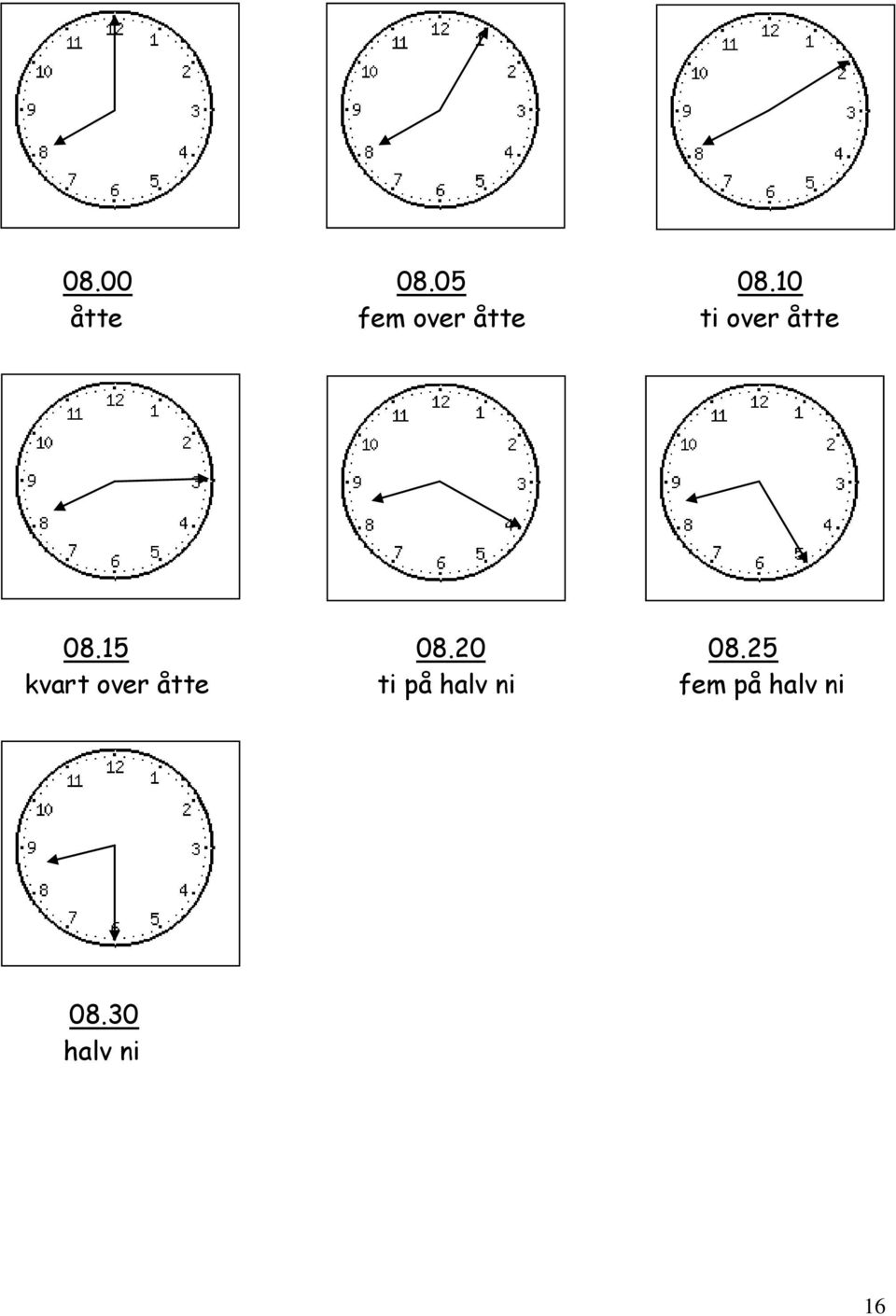 åtte 08.15 08.20 08.