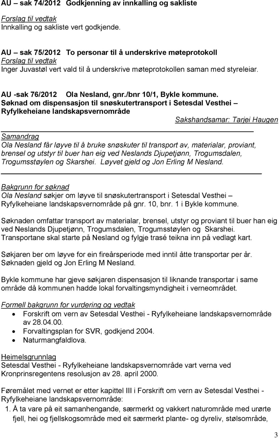 /bnr 10/1, Bykle kommune.